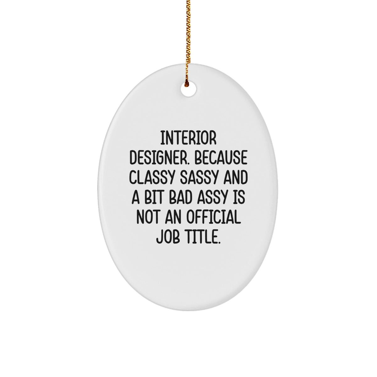 Christmas Ornament Gift for Her Classy Sassy Interior Designer Present - Image 1