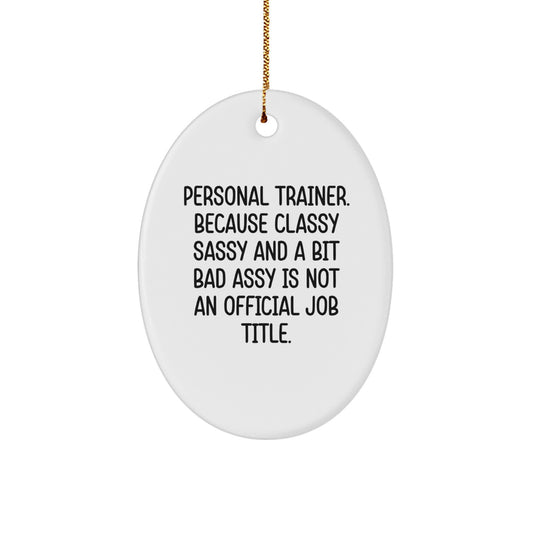 Gifts from Sisters for Funny Personal Trainer Oval Ornament, Christmas Unique Decor, Oval Shaped MDF Board with Sublimation Print - Image 1