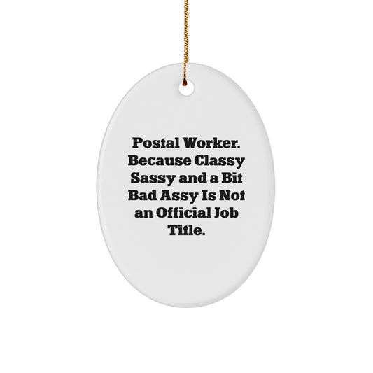 Funny Postal Worker Oval Ornament Gifts from Friends and Family for Christmas Unique Decoration - Image 1