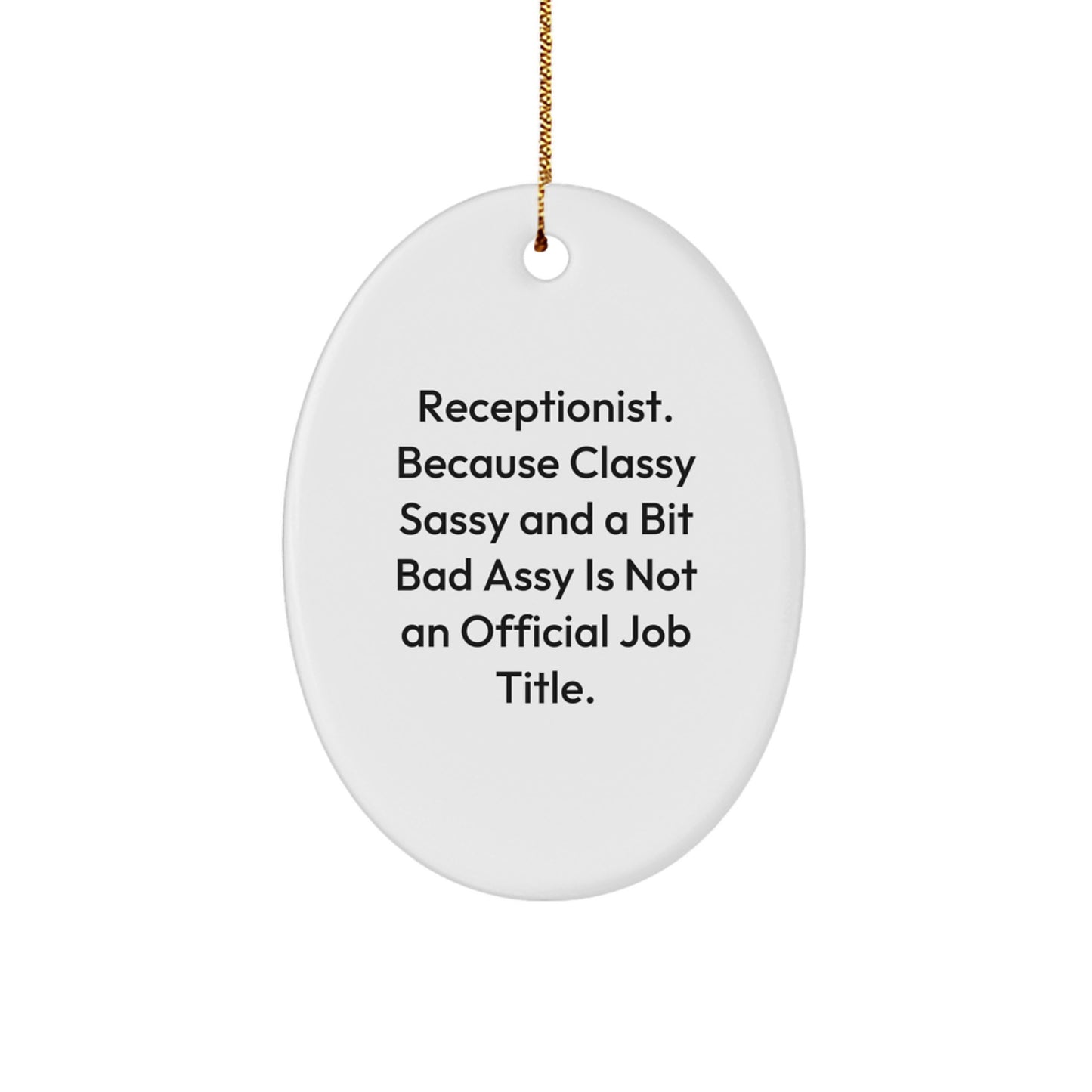 Funny Oval Ornament for Receptionist Gifts from Friends and Family - Christmas Unique Presents - Image 1