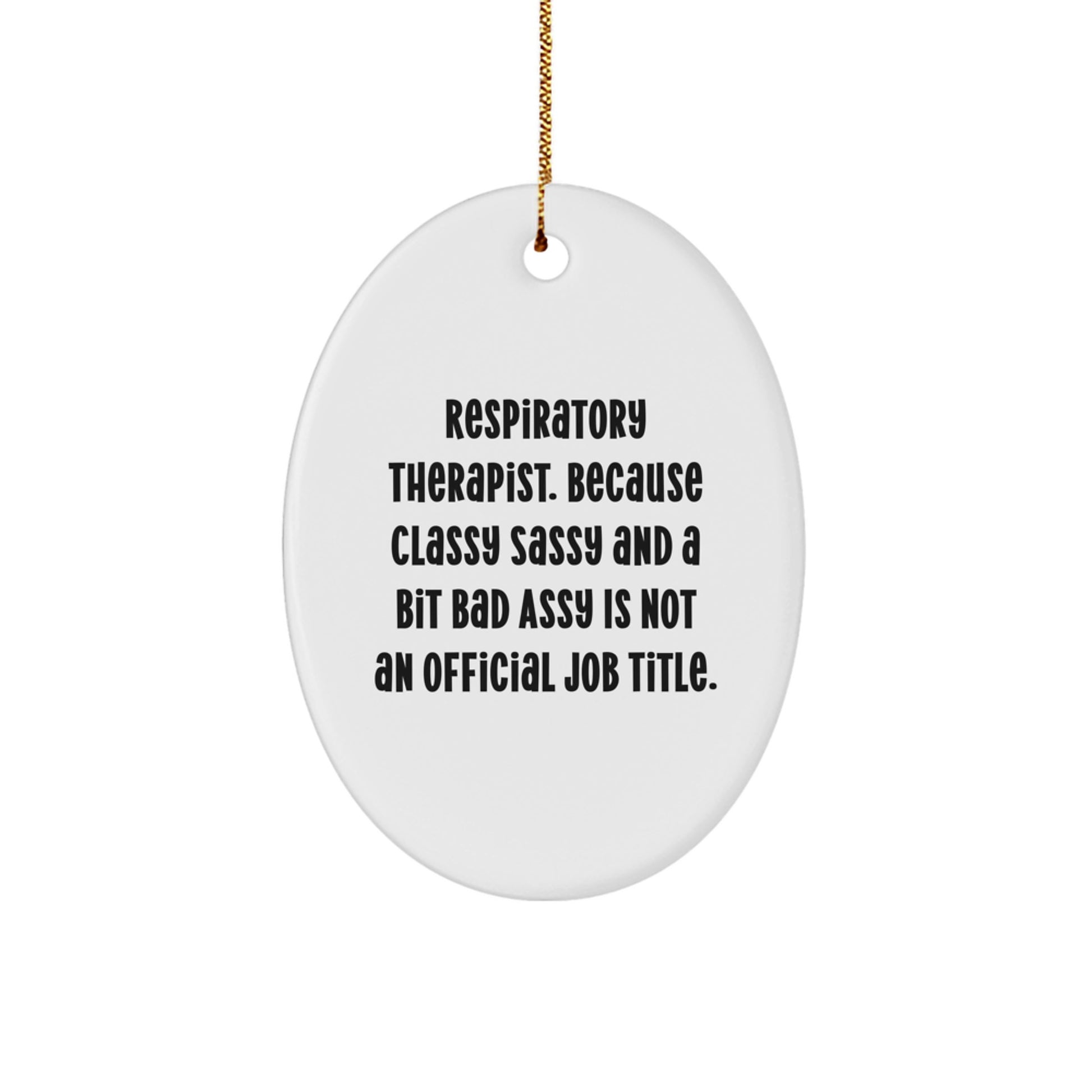 Funny Respiratory Therapist Gifts for Men, Oval Ornament from Friends, Inspirational Quote for Christmas Unique Gifts - Image 1