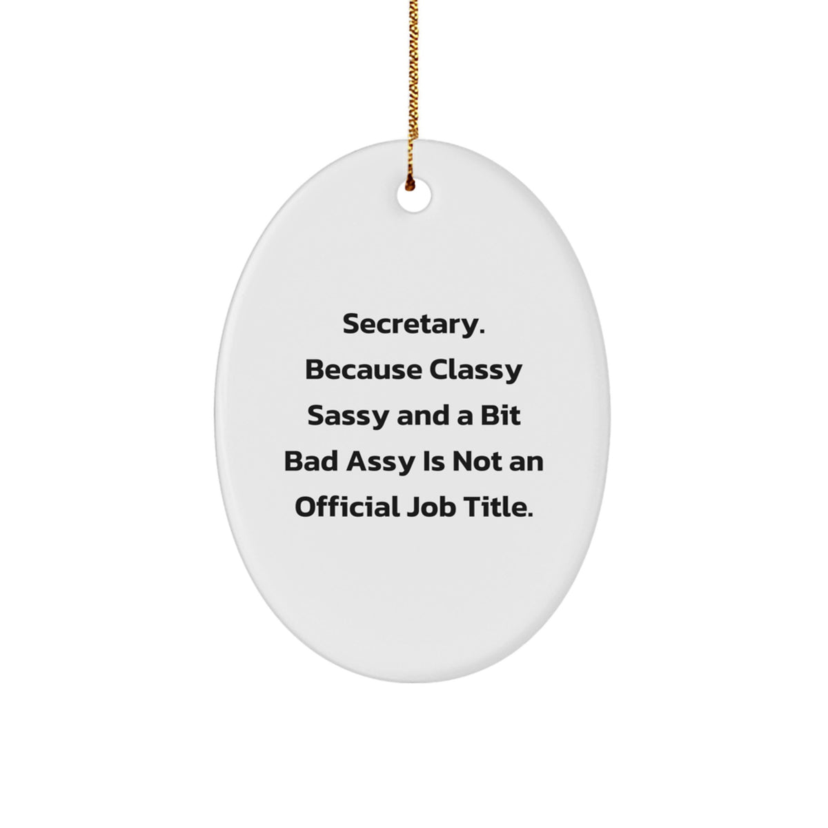 Classy Sassy Fearlessy Secretary Christmas Ornament Gift for Friends - Image 1