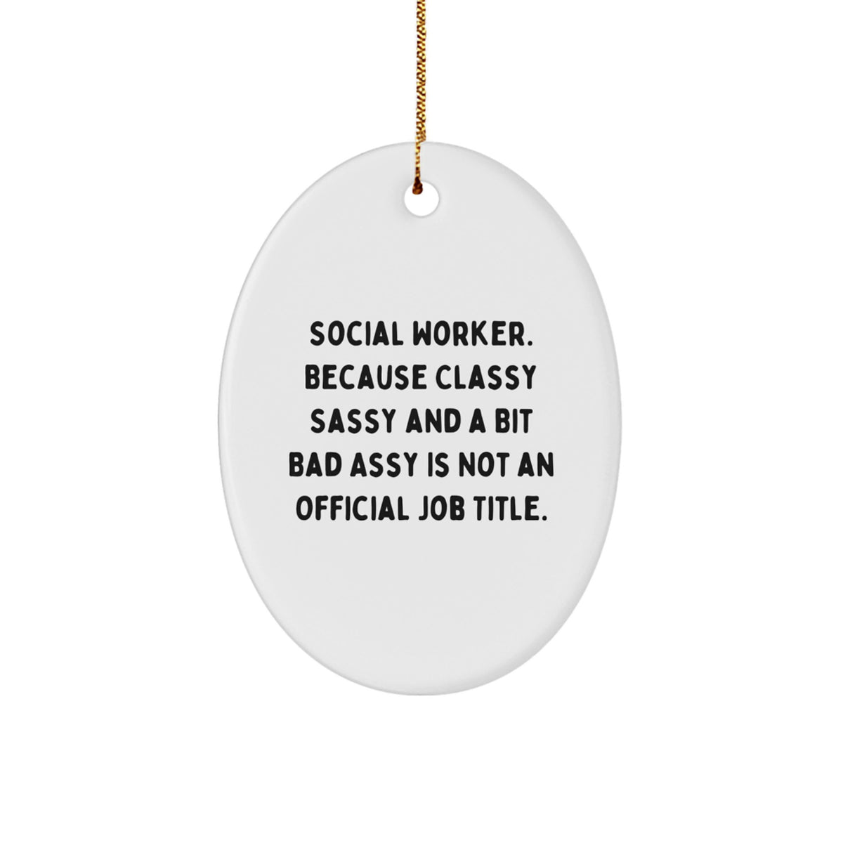 Christmas Ornament Gift for Family Social Worker - Classy, Sassy, Bit - Image 1