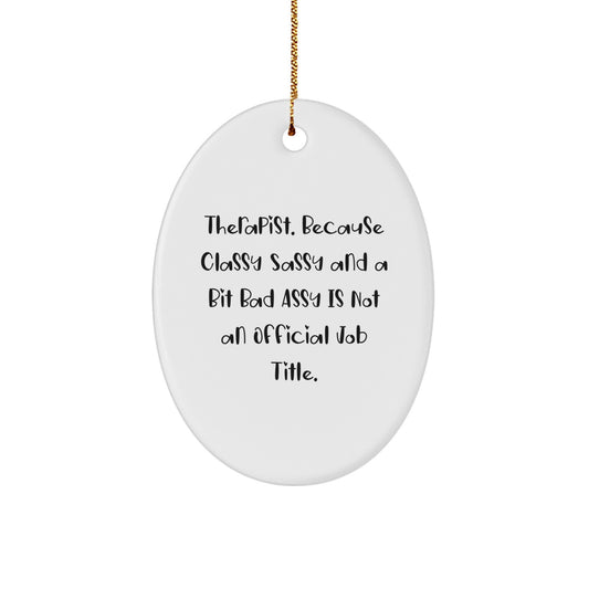 Therapist Oval Christmas Ornament Keepsake for a Best Friend Gift - Image 1