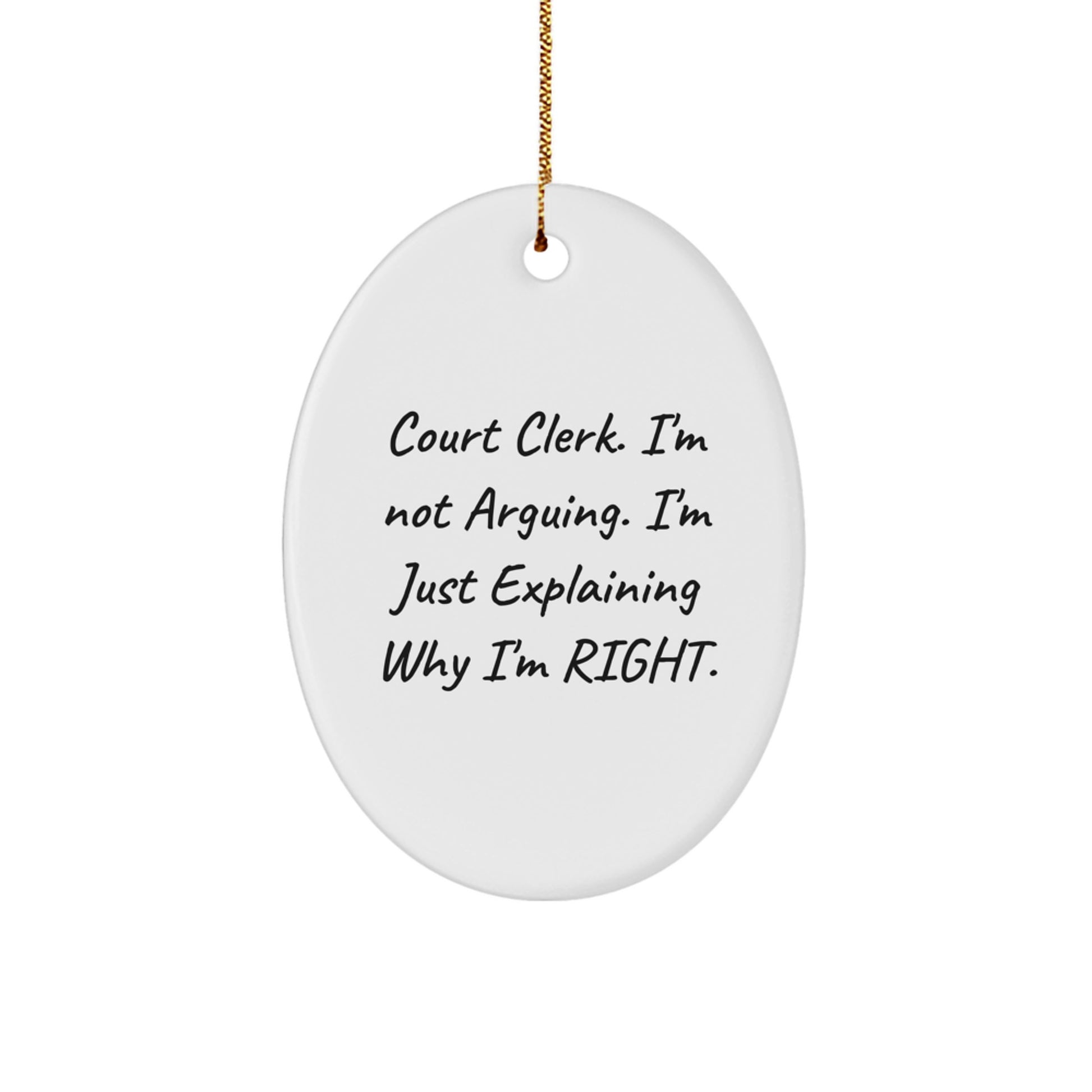 Court Clerk Gifts from Friends - Oval Ornament for Christmas Unique Gifts - Funny Quote for Court Clerk Office Decor - Image 1