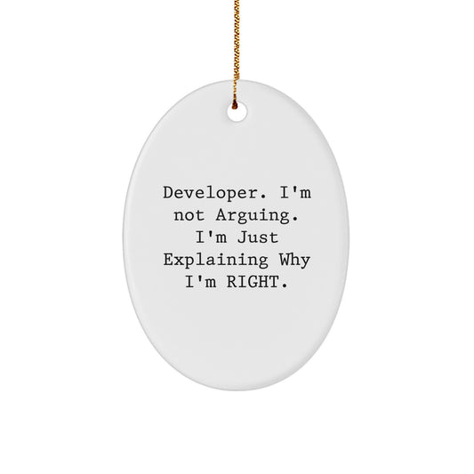 Christmas Ornament Gift for Kids Developer. I'm Not Arguing, I'm Right. - Image 1