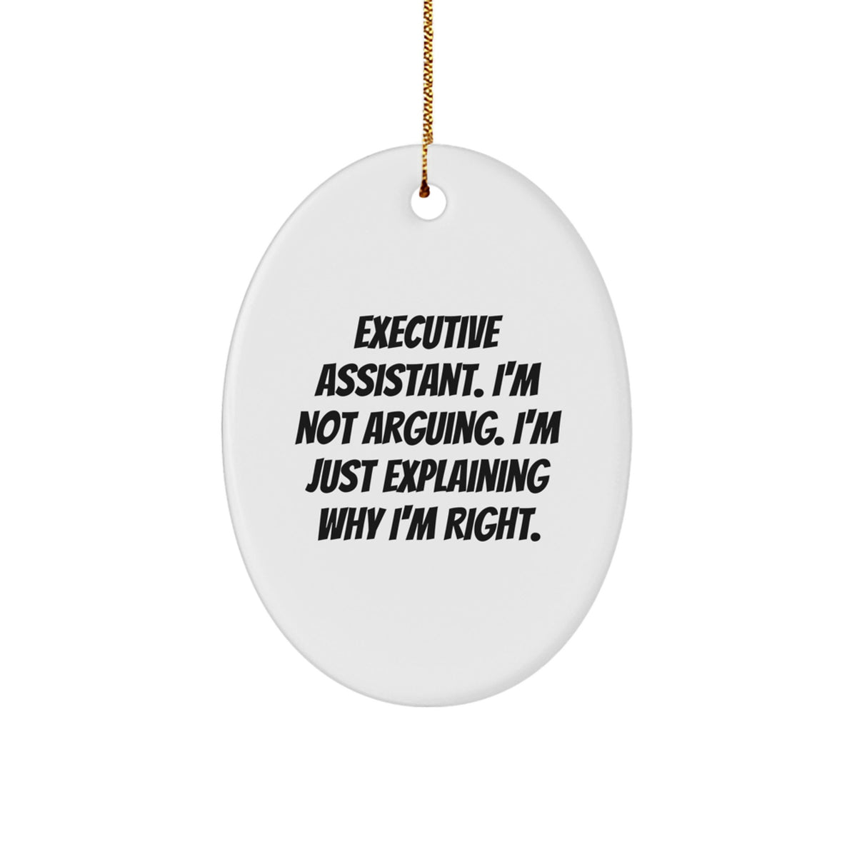 Favorite Christmas Ornament Gift for Kids Executive Assistant. I'm Not - Image 1