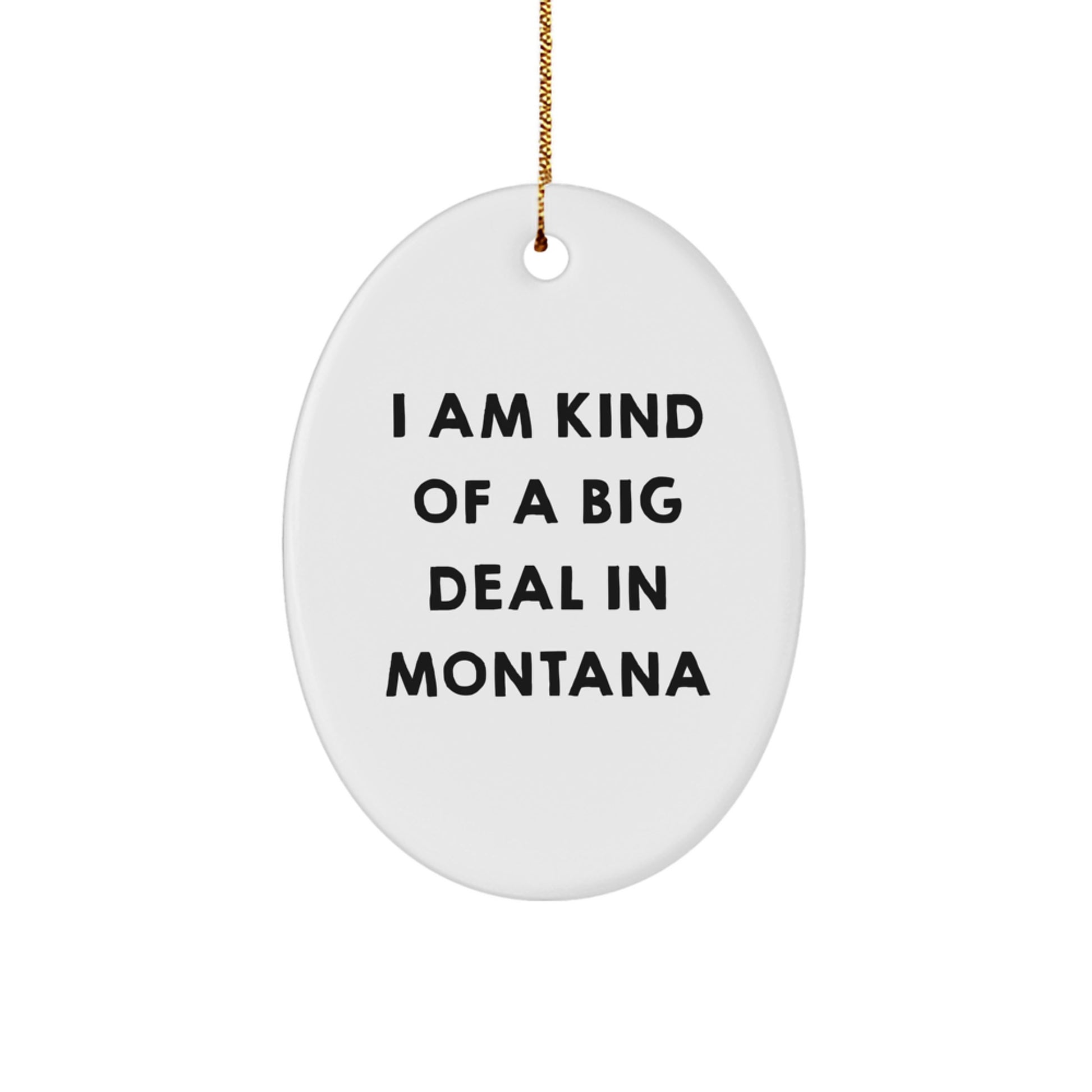 Prime Selection in Montana Oval Ornament Gifts for Friends from Montana, Funny Oval Ornament, Montana Christmas Unique Gifts - Image 1