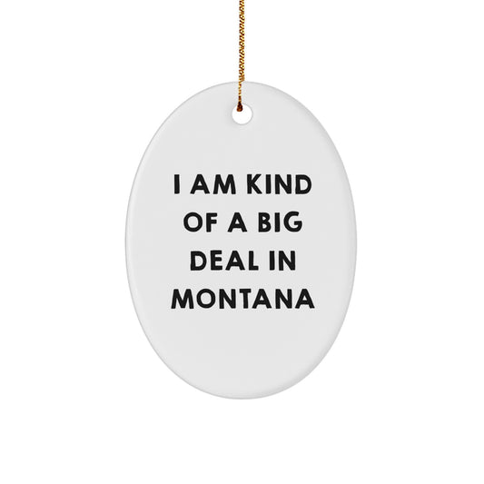 Prime Selection in Montana Oval Ornament Gifts for Friends from Montana, Funny Oval Ornament, Montana Christmas Unique Gifts - Image 1