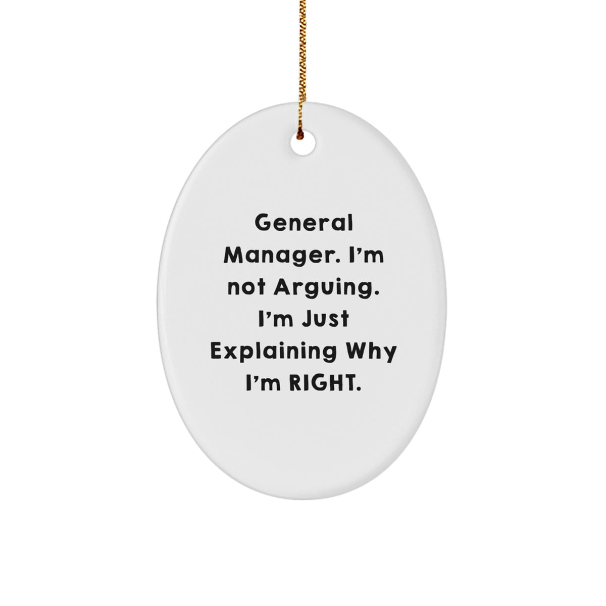 Christmas Gift General Manager Present for Her - I'm Not Arguing, I'm - Image 1
