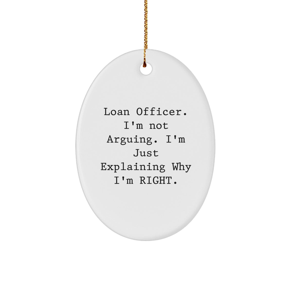 Witty Loan Officer Novelty Christmas Ornament for Friends Surprise Gift - Image 1