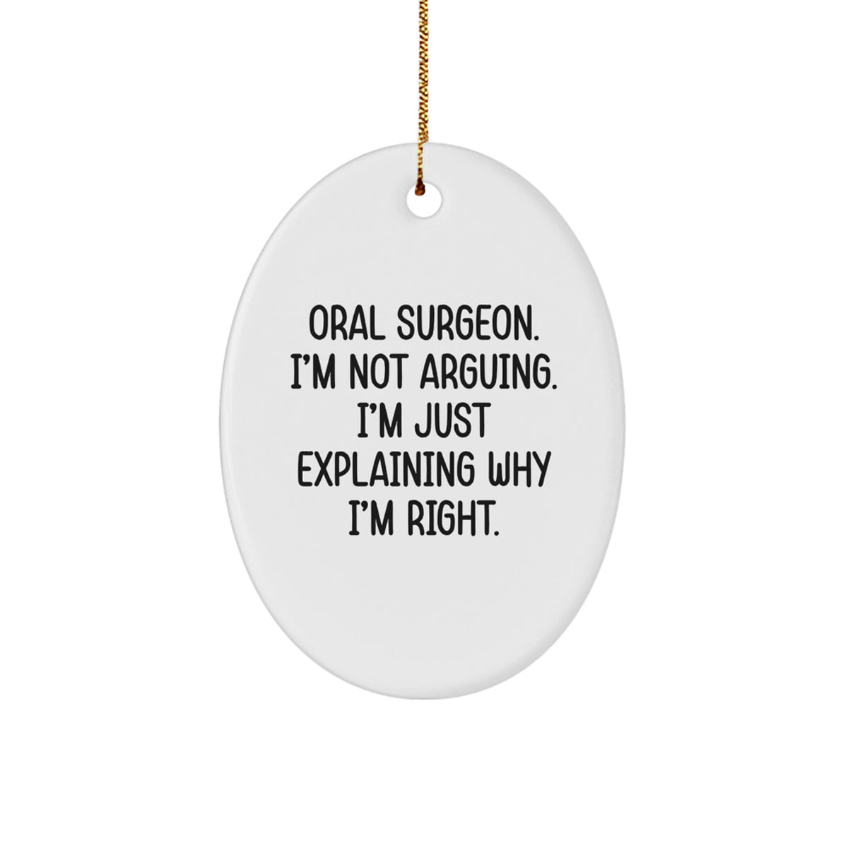 Witty Oral Surgeon Christmas Ornament Gift for Friends - Novelty - Image 1