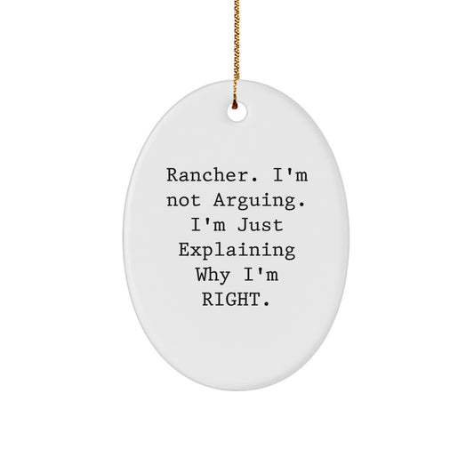 Funny Rancher Gifts from Friends - Oval Ornament for Christmas Unique Presents for Rancher - Gifts for Men, Women, Family - Explaining Right Christmas Decoration - Image 1