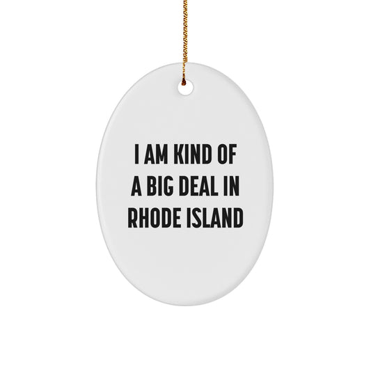 Rhode Island Oval Ornament Funny Quote Gifts for Friends Family Christmas Decorations from Men Women - Image 1