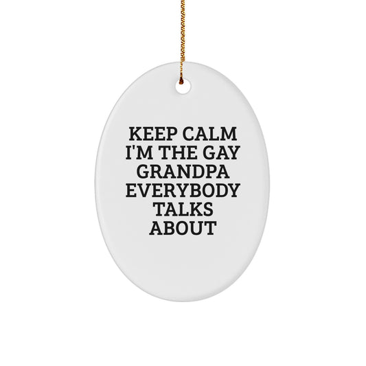 Essential Christmas Ornament Gift for Dad Keep Calm, I'm The Gay Grandpa - Image 1