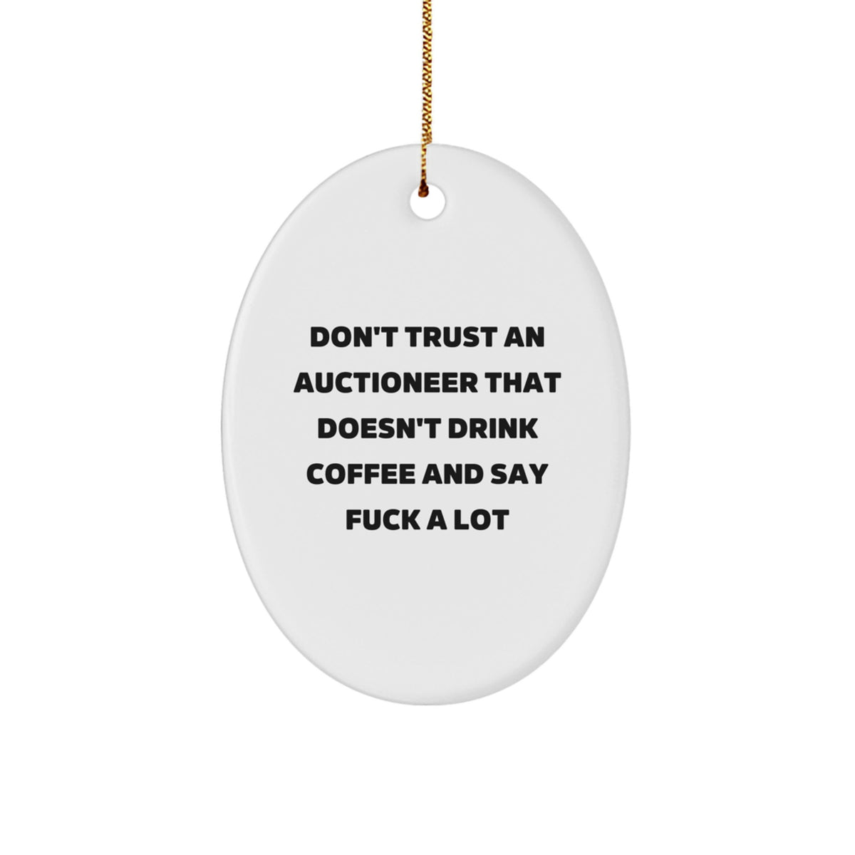 Christmas Ornament for Coworkers A Sarcastic Auctioneer Gift Idea - Image 1