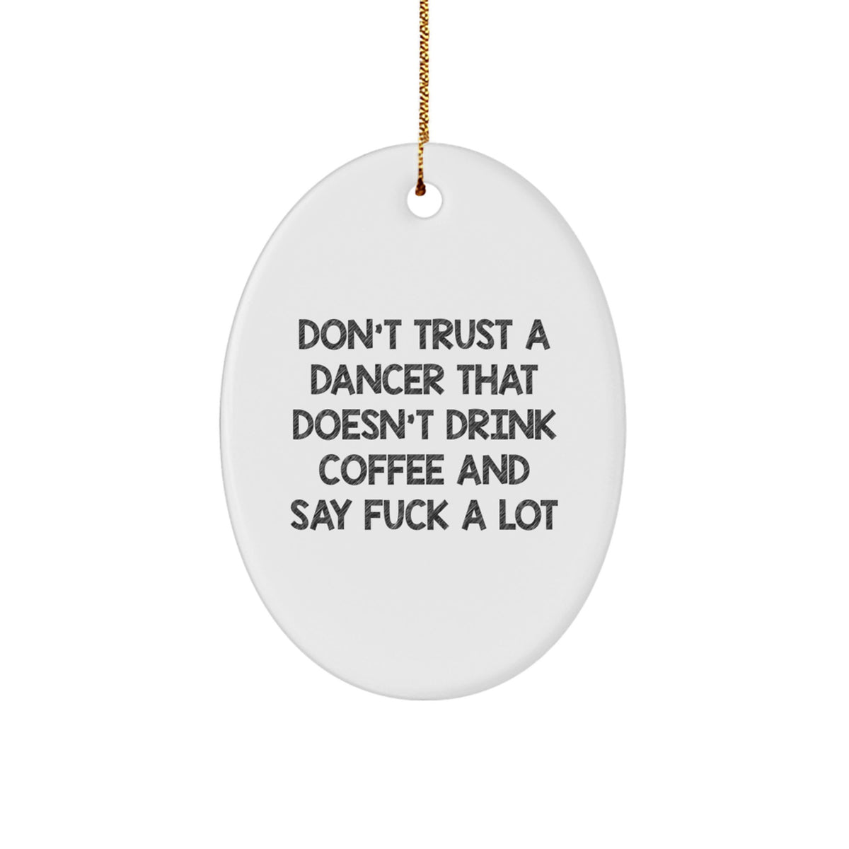 Sassy Dancer Christmas Ornament for Friends Gift – Novelty White Oval - Image 1