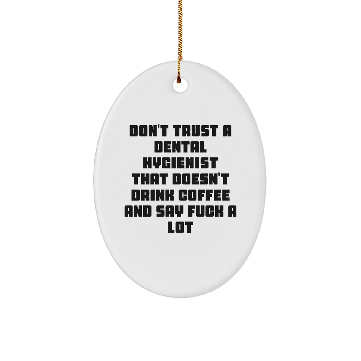 Hilarious Dental Hygienist Christmas Ornament Gift for Friends - Image 1