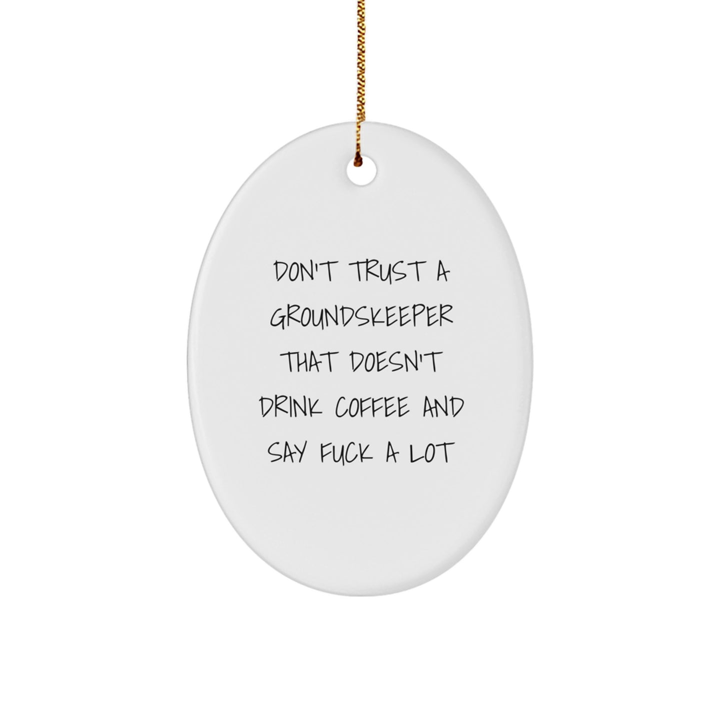 Funny groundskeeper Oval Ornament Gifts from Friends, Coworkers, or Family for Christmas Unique - Image 1