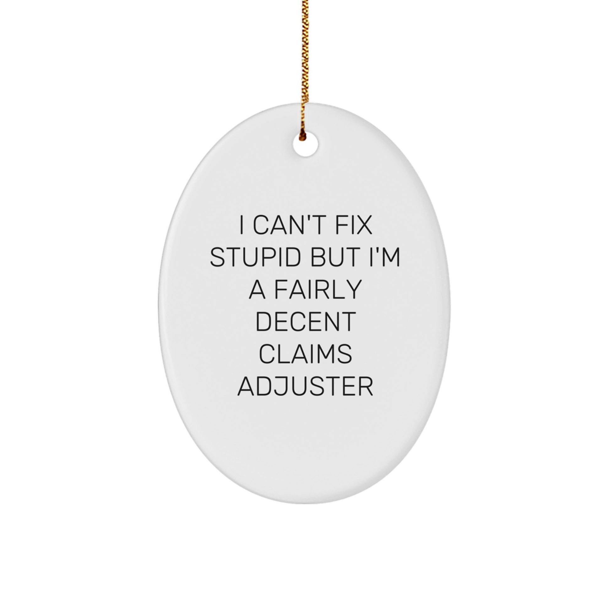 Funny Claims Adjuster Oval Ornament Gifts from Men to Friends and Family on Christmas - Image 1