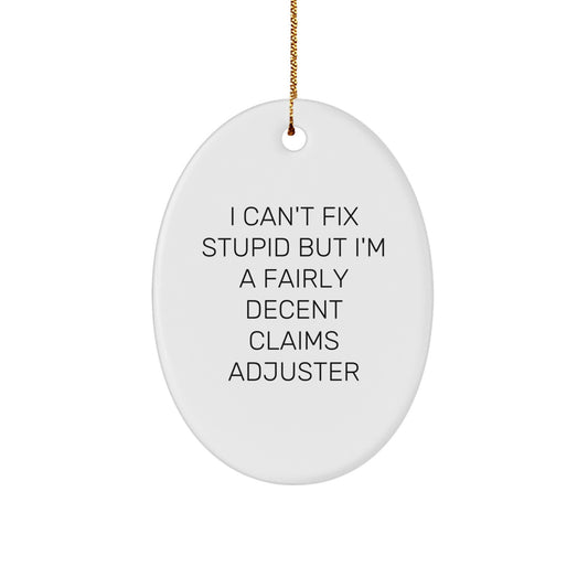 Funny Claims Adjuster Oval Ornament Gifts from Men to Friends and Family on Christmas - Image 1