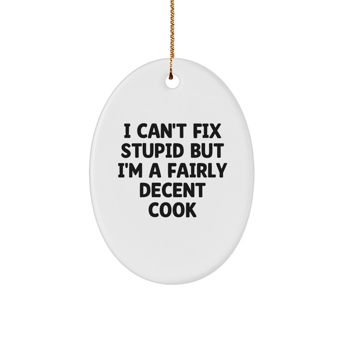 Cook Humor Keepsake Oval Ornament for Him Christmas Gift - Image 1