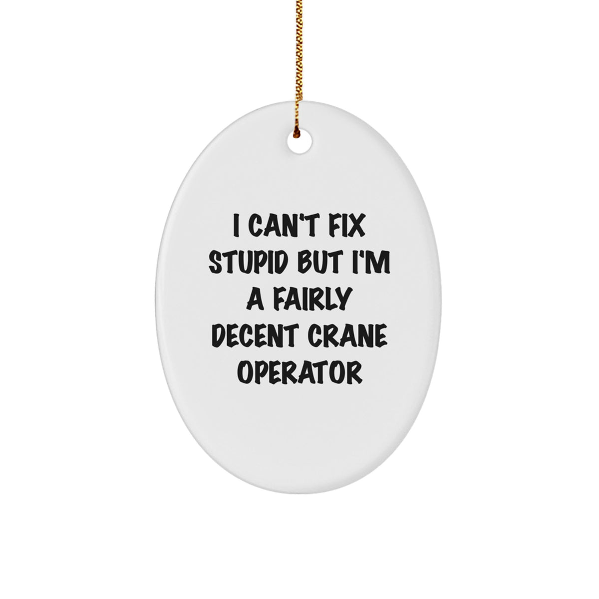 Favorite Christmas Ornament Gift for Kids A Decent Crane Operator's - Image 1