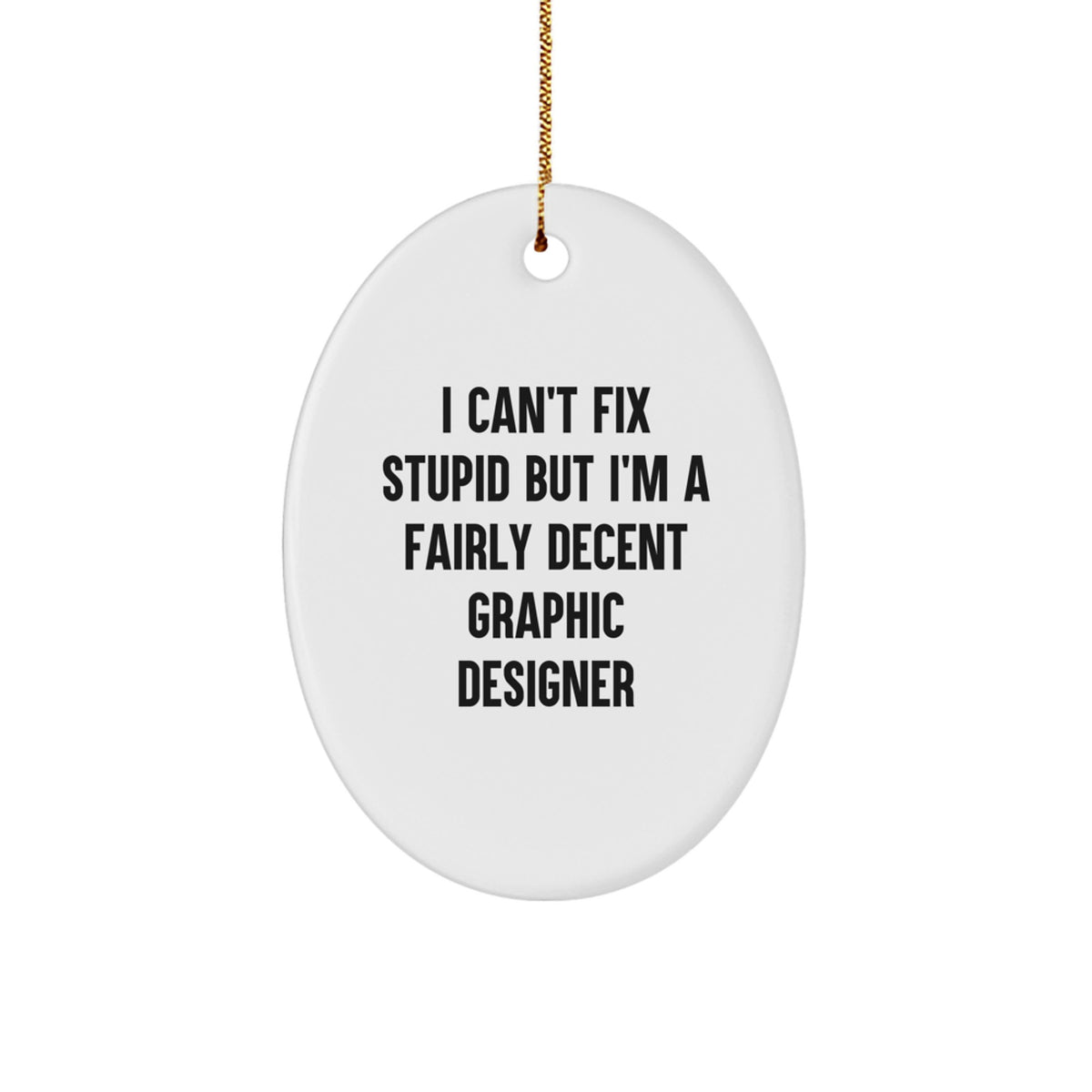 Graphic Designer Christmas Ornament Gift for Coworkers - I Can't Fix - Image 1
