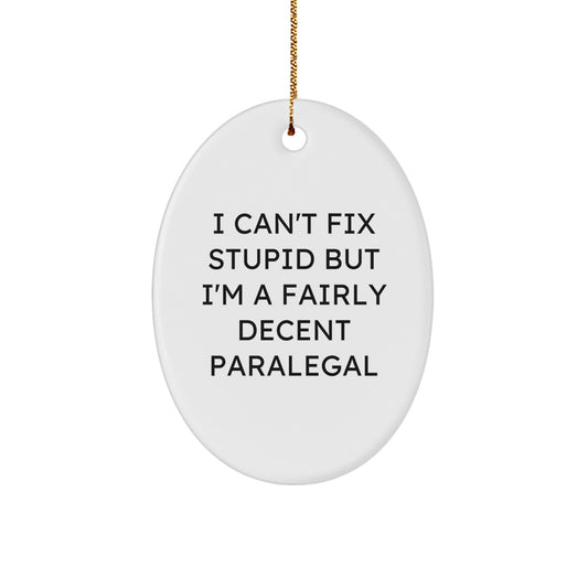 Funny Paralegal Oval Ornament Gifts from Friends for Christmas Unique Paralegal Office Decor - Image 1