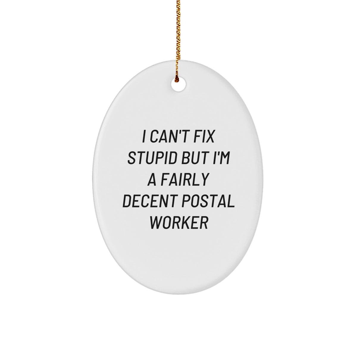 Christmas Ornament Gift Funny Postal Worker Quote Idea for Coworkers - Image 1