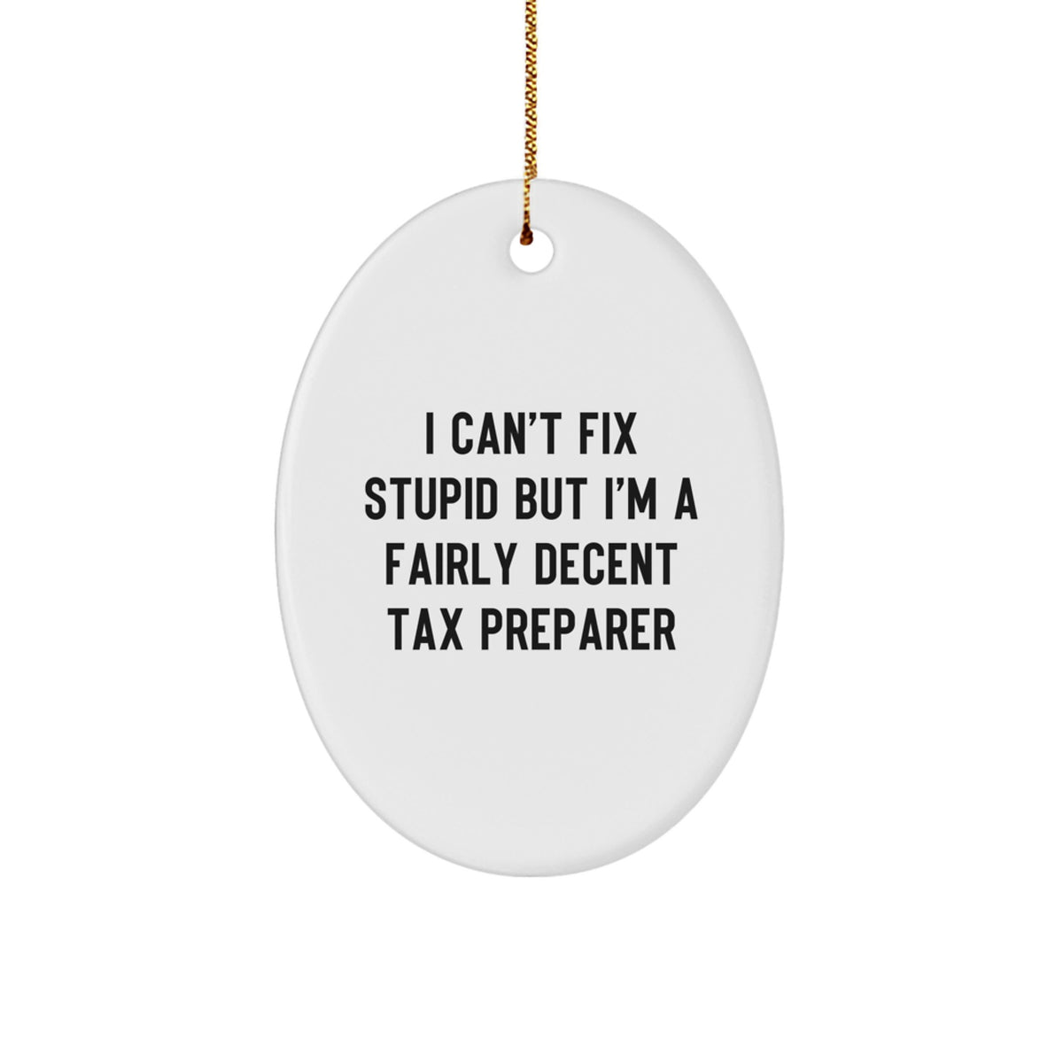 Christmas Ornament Gift for Family Tax Preparer Keepsake with a Humorous - Image 1