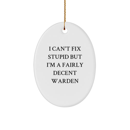 Christmas Ornament Gift for a Best Friend - Essential Warden Quote I - Image 1