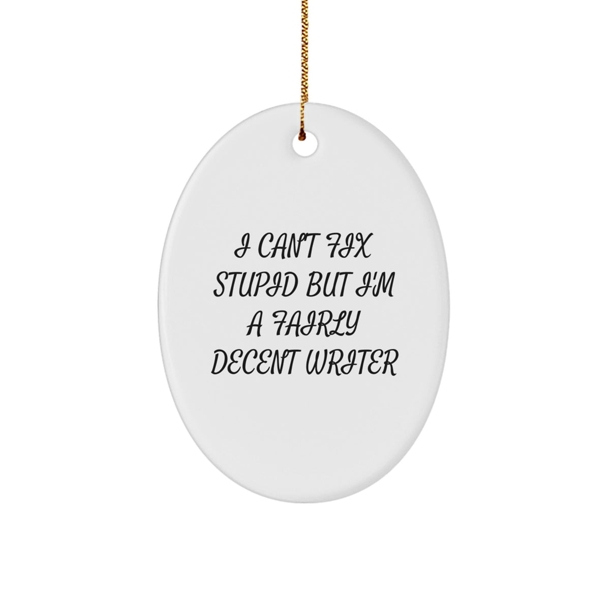 Writer Christmas Ornament Gift for Family - A Treasure, I Can't Fix - Image 1