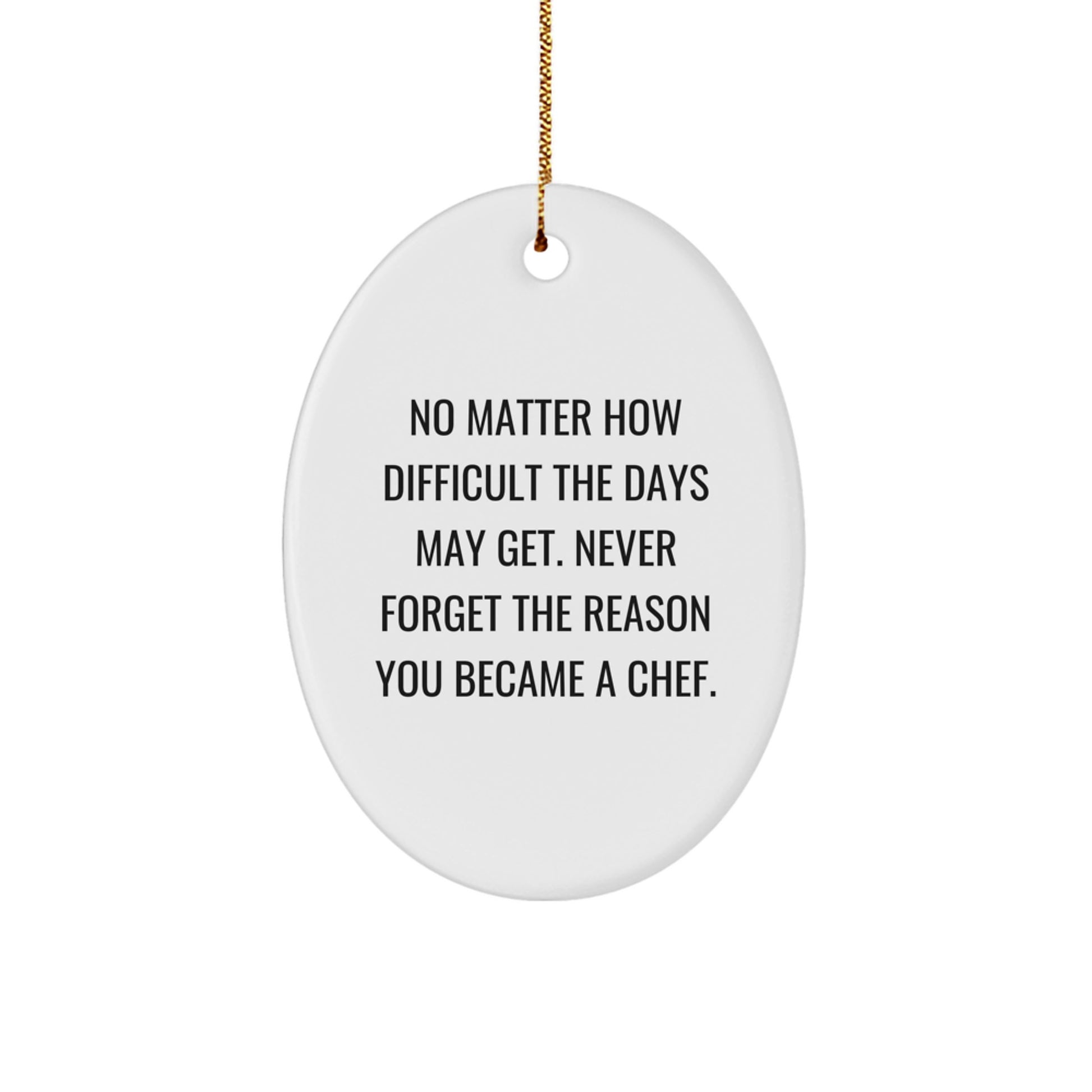 Chef Gifts from Friends - Inspirational Oval Ornament for Men, Women, and Family - White Oval Shaped, Durable MDF, Sublimation Print - Gifts for Chef, Christmas Unique Gifts - Image 1