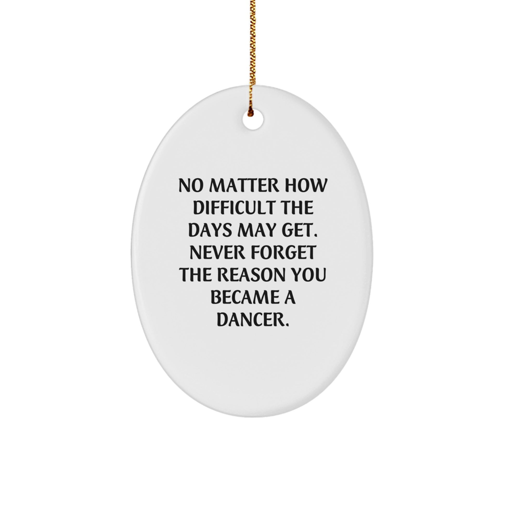 Funny Dancer Oval Ornament Gifts from Family, Friends, or Coworkers for Dancer Christmas Unique Gifts - Image 1