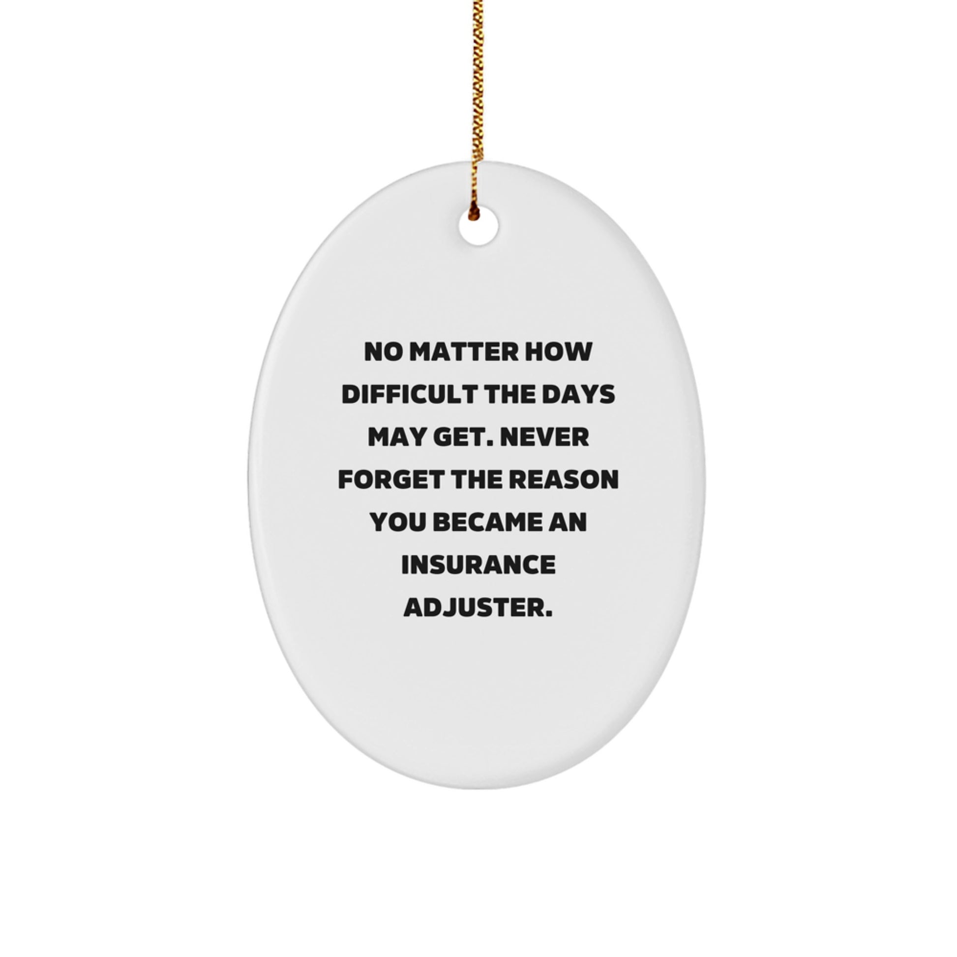 Funny Insurance Adjuster Gifts from Men to Colleagues, Oval Ornament for Christmas Unique Gifts - Image 1