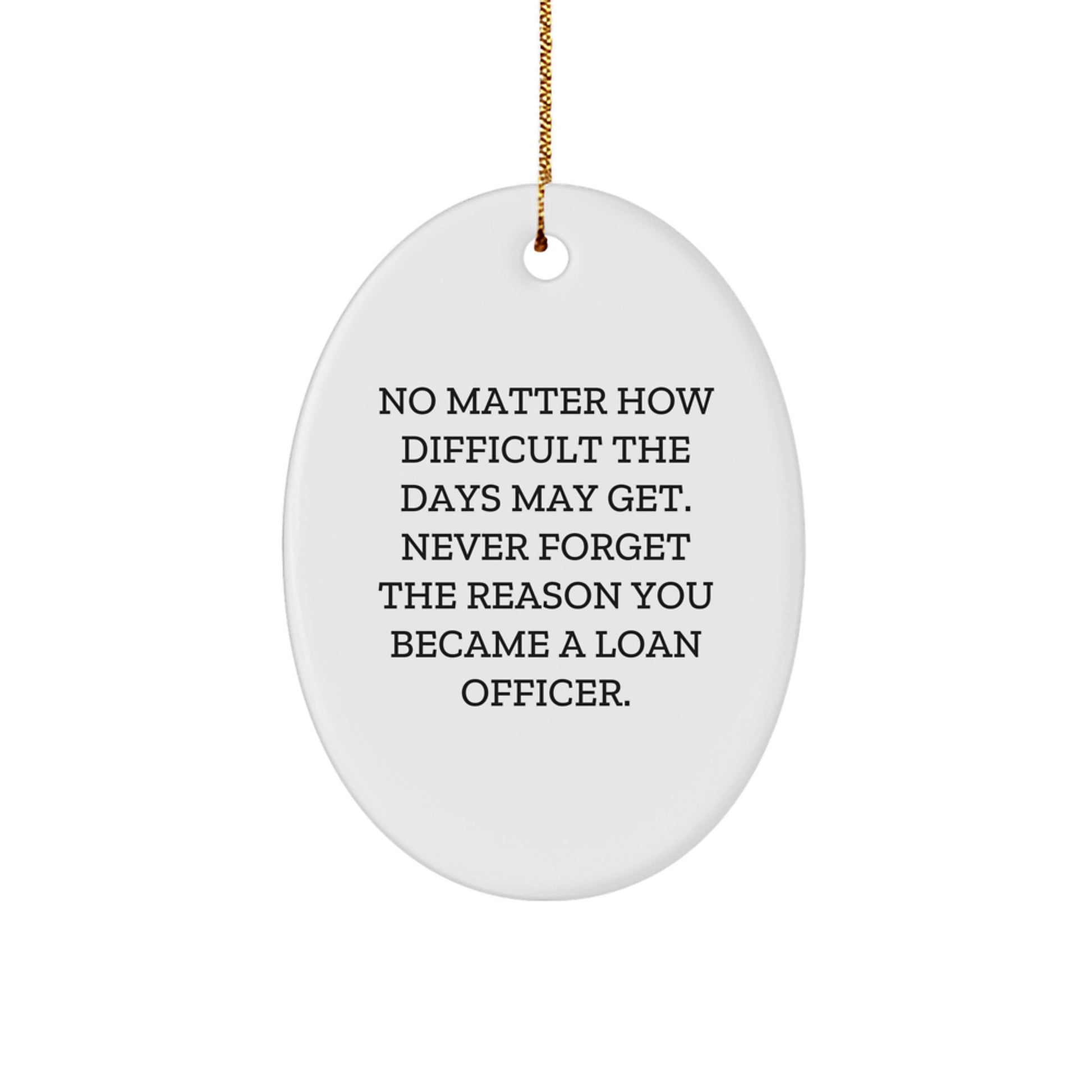 Funny Loan Officer Gifts from Friends, Oval Ornament, Christmas Unique Gifts for Loan Officer - Image 1