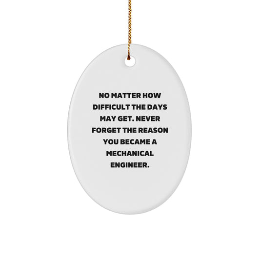 Mechanical Engineer Oval Ornament Gifts from Men, Inspirational Quotes for Christmas, Unique Oval Shaped Decorations for Women, Friends, Coworkers, Family - Image 1