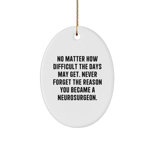 Christmas Gift for Her Neurosurgeon Oval Ornament Present White Durable - Image 1