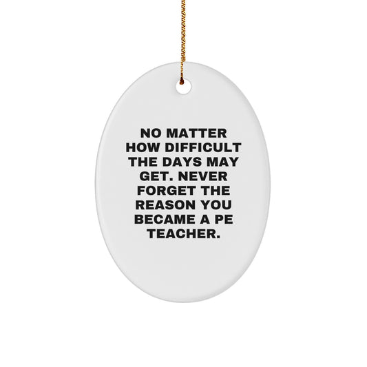 PE Teacher Keepsake Christmas Ornament for Him Gift Never Forget - Image 1