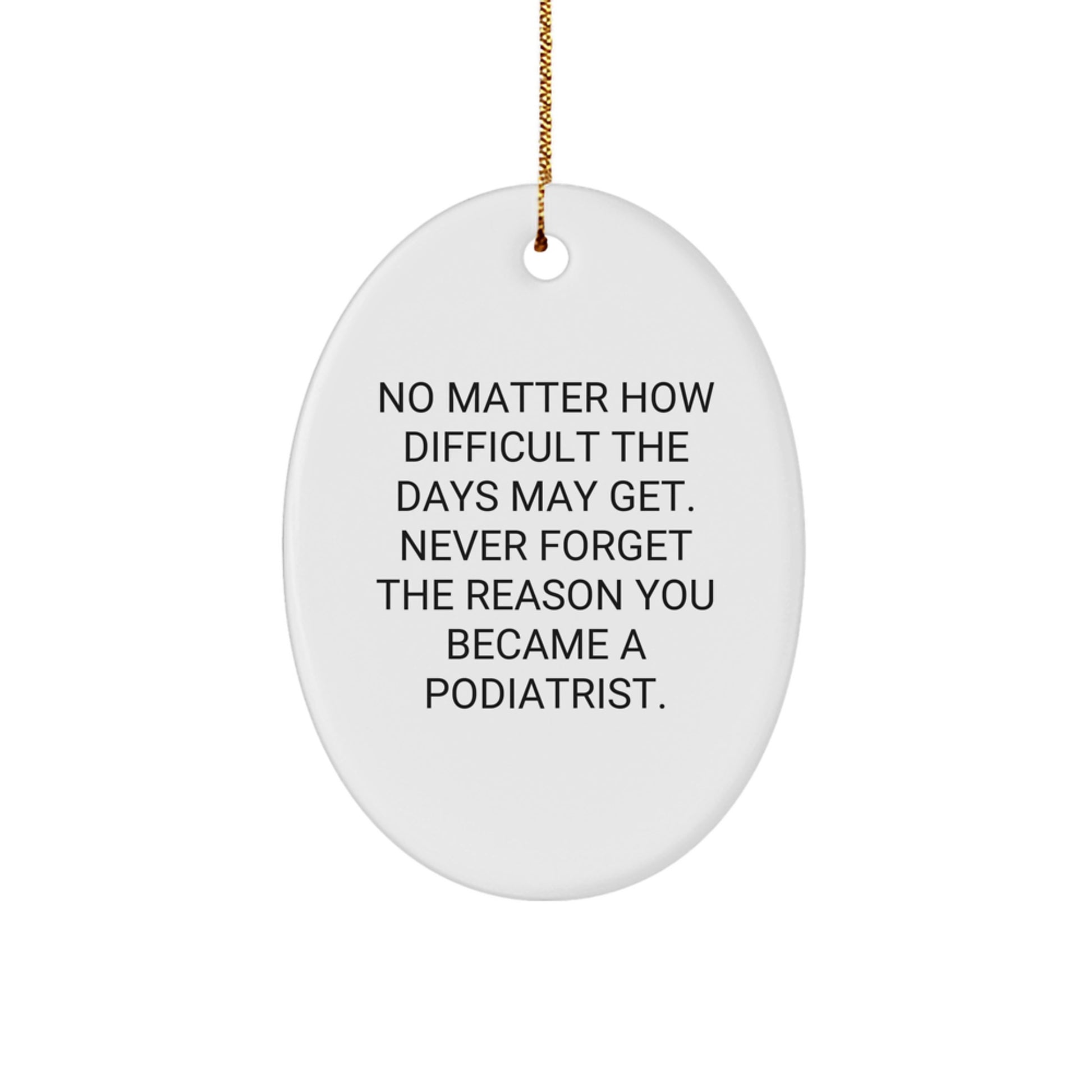 Funny Podiatrist Oval Ornament, Gifts for Podiatrist from Family, Oval Shaped Decorations for Christmas Unique Gifts - Image 1