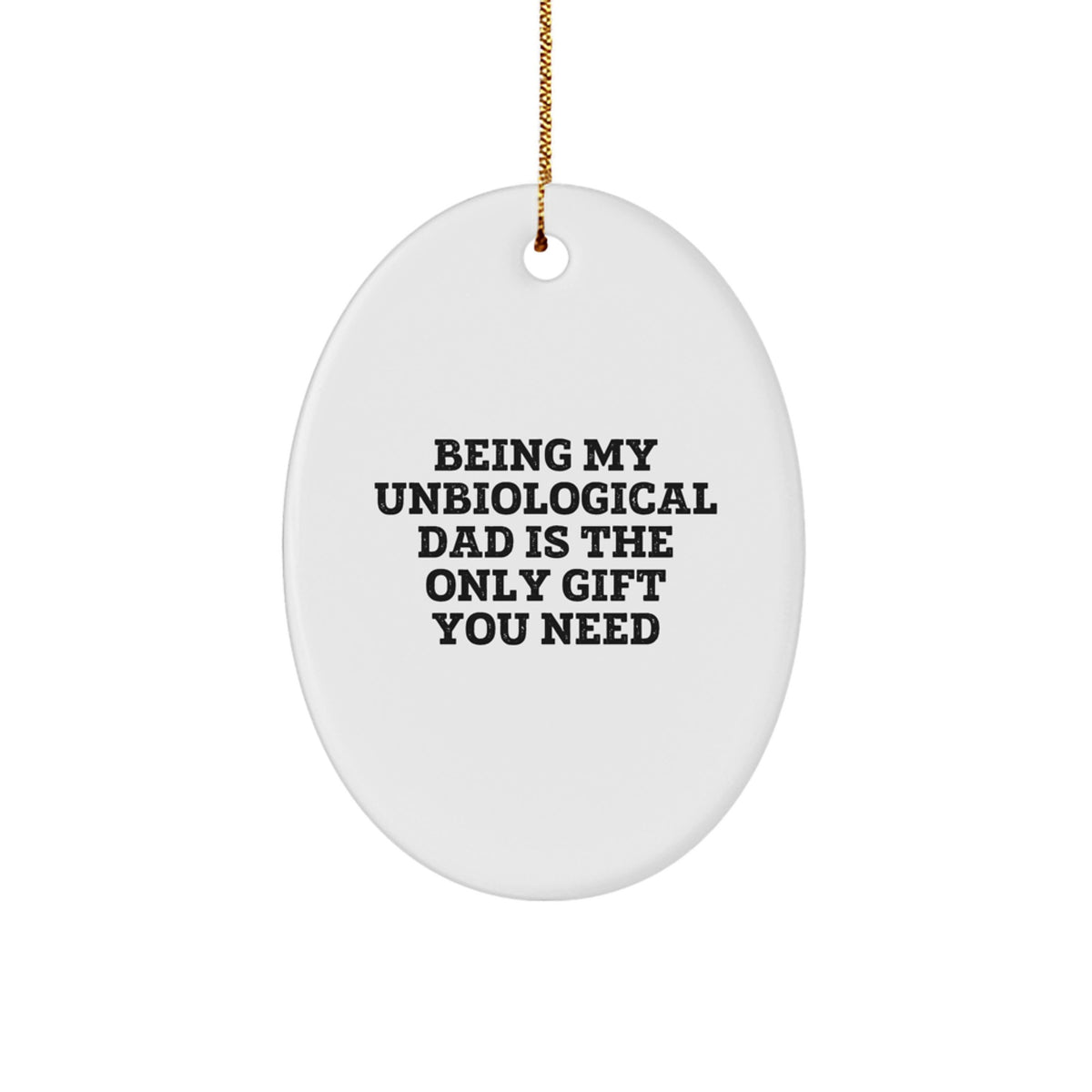 Unbiological Dad Christmas Ornament Keepsake Gift for Him - Image 1