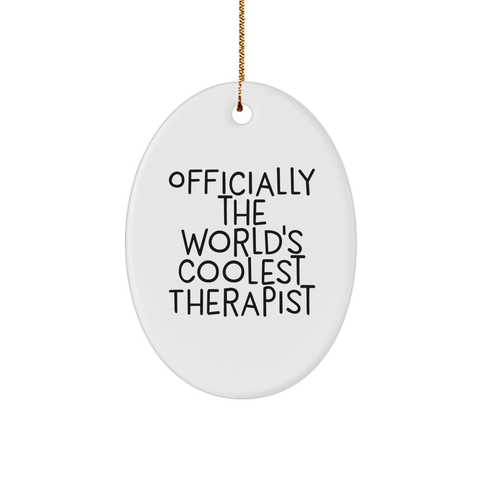 Gifts from Friends for Therapist - Oval Ornament - Officially The World's Coolest Therapist Funny Quote Christmas Unique Gifts - Image 1