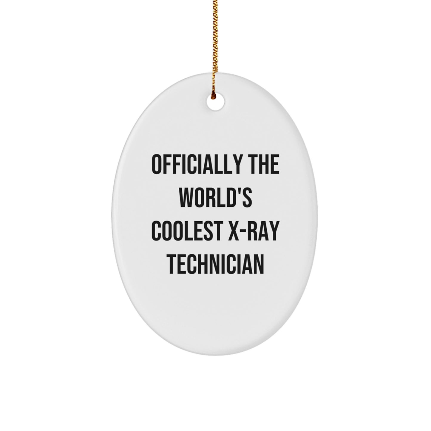 Funny X-Ray Technician Gifts from Friends for X-Ray Technician Men Oval Ornament Officially The World's Coolest X-ray Technician Christmas Unique Gifts for Him - Image 1