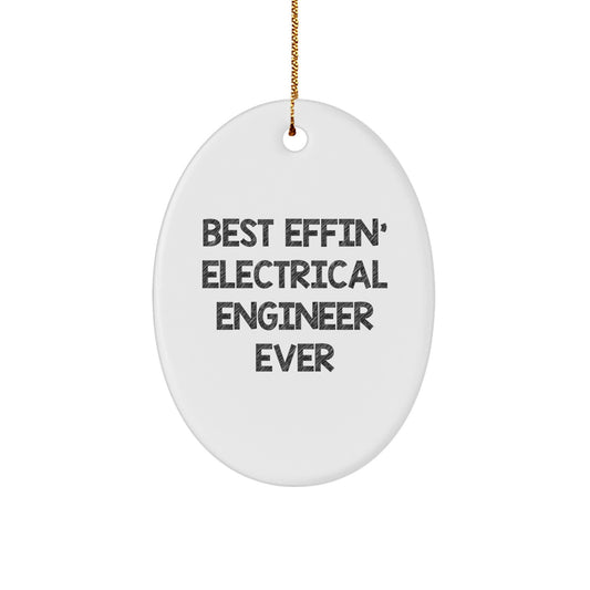 Funny Electrical Engineer Gifts from Men to Women Christmas Oval Ornament - 'Best Effin' Electrical Engineer Ever' - Unique Holiday Present for Coworkers, Family, and Friends - Image 1