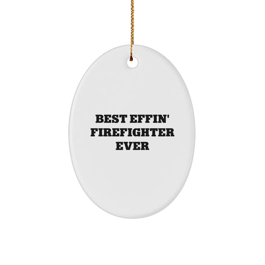Funny Firefighter Oval Ornament Gifts from Friends for Firefighter Christmas Unique Gifts - Image 1