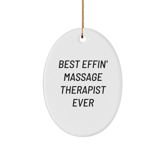 Funny Gifts from Friends to Massage Therapist, Oval Ornament, Best Effin' Massage Therapist Ever - Image 1