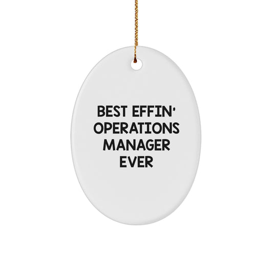 Funny Operations Manager Gift, Best Effin' Oval Ornament Ever - Gifts from Coworkers to Operations Manager - Image 1