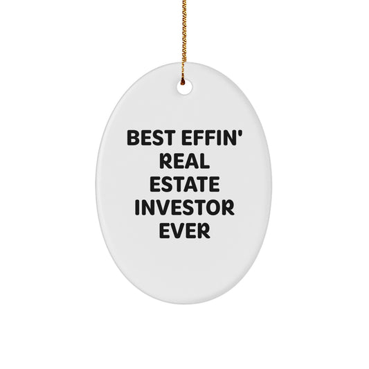 Funny Real Estate Investor Gifts for Him or Her, Oval Ornament Best Effin' Ever, Christmas Unique Presents - Image 1