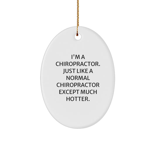 Funny Chiropractor Oval Ornament Gifts from Women to Chiropractor Friends, Chiropractor Christmas Unique Gifts, Oval Ornament Decoration for Chiropractor Office - Image 1